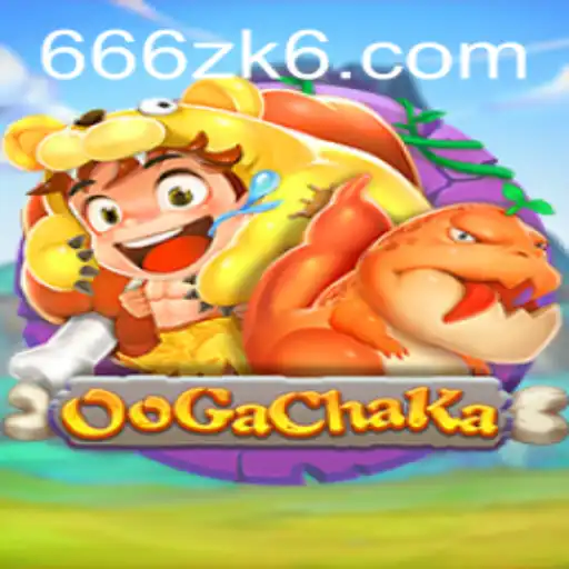 Explore the World of OoGaChaKa