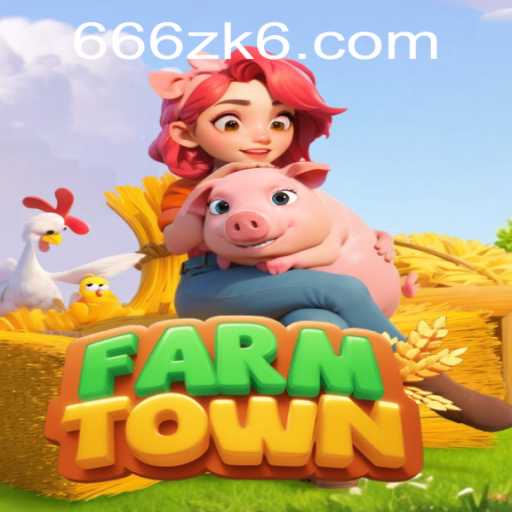 The Alluring World of FarmTown: A New Era in Digital Farming with 666zk